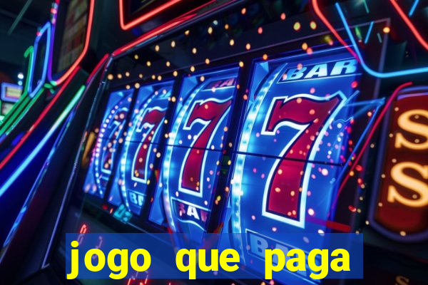 jogo que paga dinheiro de verdade sem precisar depositar